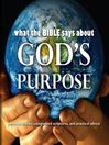 What the Bible Says About God's Purpose (MP3)